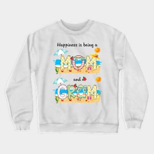 Happiness Is Being A Mom And Gram Summer Beach Happy Mother's Crewneck Sweatshirt